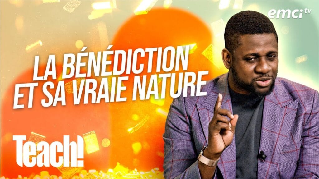 Découvrez la véritable nature de la bénédiction selon la Bible ! - Teach! - Athoms Mbuma Teach!