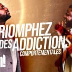 Triomphez des addictions comportementales ! – Teach!