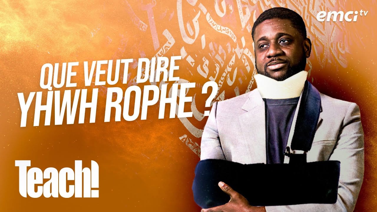 Que signifie « YHWH Rophe » ? – Teach!